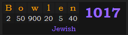 "Bowlen" = 1017 (Jewish)