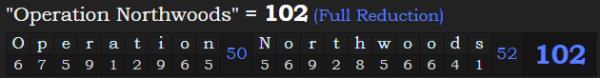 "Operation Northwoods" = 102 (Full Reduction)