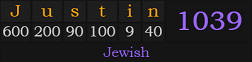 "Justin" = 1039 (Jewish)
