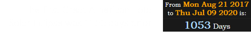 The first Great American Total Solar Eclipse was 1053 days prior: