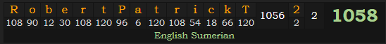 "RobertPatrickT2" = 1058 (English Sumerian)