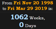 1062 Weeks, 0 Days