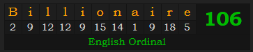 "Billionaire" = 106 (English Ordinal)