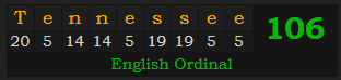 "Tennessee" = 106 (English Ordinal)