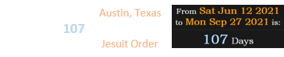 The shooting in Austin, Texas fell 107 days before the anniversary of the Jesuit Order: