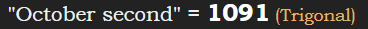 "October second" = 1091 (Trigonal)