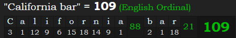 "California bar" = 109 (English Ordinal)