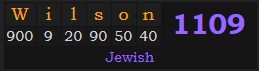 "Wilson" = 1109 (Jewish)