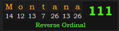 "Montana" = 111 (Reverse Ordinal)