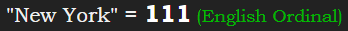 "New York" = 111 (English Ordinal)