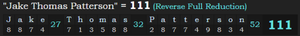 "Jake Thomas Patterson" = 111 (Reverse Full Reduction)