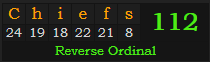 "Chiefs" = 112 (Reverse Ordinal)
