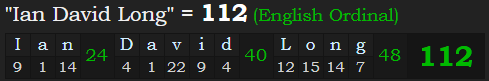 "Ian David Long" = 112 (English Ordinal)