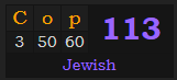 "Cop" = 113 (Jewish)