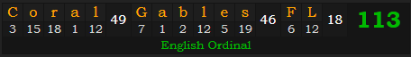 "Coral Gables, FL" = 113 (English Ordinal)