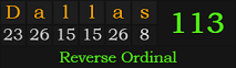 "Dallas" = 113 (Reverse Ordinal)