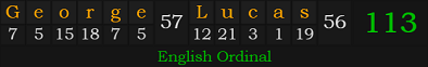 "George Lucas" = 113 (English Ordinal)