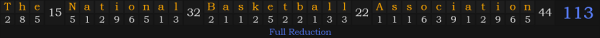 "The National Basketball Association" = 113 (Full Reduction)