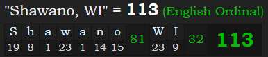 "Shawano, WI" = 113 (English Ordinal)