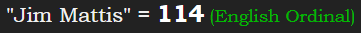 "Jim Mattis" = 114 (English Ordinal)