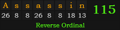 "Assassin" = 115 (Reverse Ordinal)