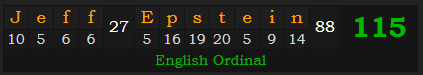 "Jeff Epstein" = 115 (English Ordinal)