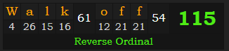 "Walk-off" = 115 (Reverse Ordinal)