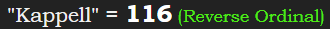 "Kappell" = 116 (Reverse Ordinal)