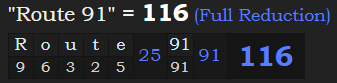 "Route 91" = 116 (Full Reduction)