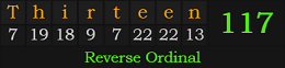 "Thirteen" = 117 (Reverse Ordinal)