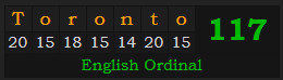 "Toronto" = 117 (English Ordinal)