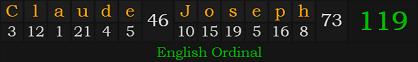 "Claude Joseph" = 119 (English Ordinal)