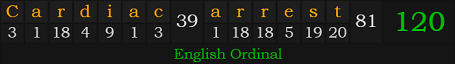 "Cardiac arrest" = 120 (English Ordinal)