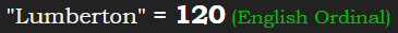 "Lumberton" = 120 (English Ordinal)