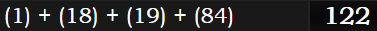 (1) + (18) + (19) + (84) = 84