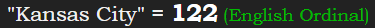 "Kansas City" = 122 (English Ordinal)