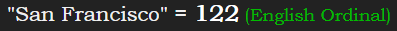 "San Francisco" = 122 (English Ordinal)