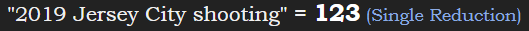 "2019 Jersey City shooting" = 123 (Single Reduction)