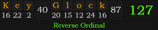 "Key Glock" = 127 (Reverse Ordinal)