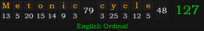 "Metonic cycle" = 127 (English Ordinal)