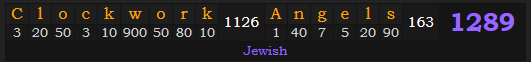 "Clockwork Angels" = 1289 (Jewish)