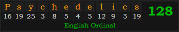 "Psychedelics" = 128 (English Ordinal)