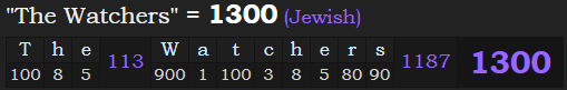 "The Watchers" = 1300 (Jewish)