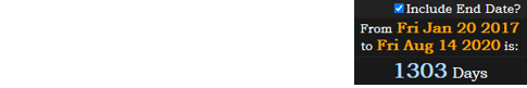 Today is the 1303rd day since Donald Trump became president: