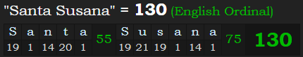 "Santa Susana" = 130 (English Ordinal)