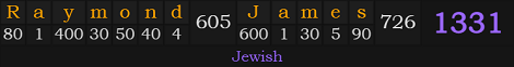 "Raymond James" = 1331 (Jewish)