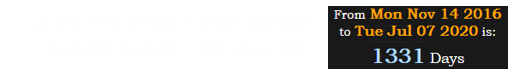 Earlier this week, Tucker Carlson Tonight turned 1331 days old: