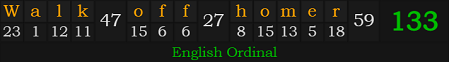 "Walk-off homer" = 133 (English Ordinal)