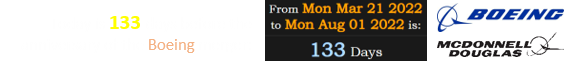 Today is 133 days before the anniversary of the Boeing merger: