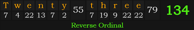 "Twenty-three" = 134 (Reverse Ordinal)